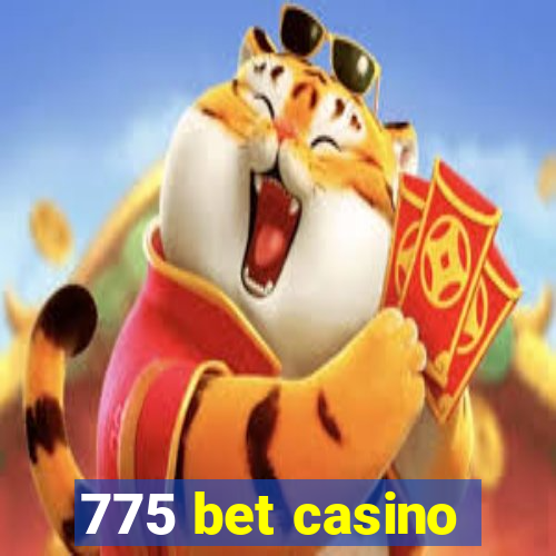 775 bet casino